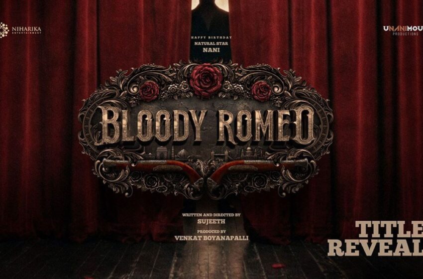 #Nani34 Titled Bloody Romeo