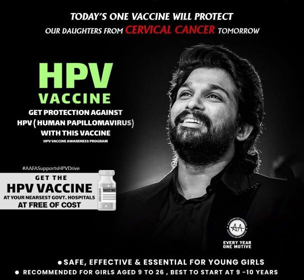  Icon Star Allu Arjun Fans Association (AAFA) has come forward to support the HPV vaccination drive