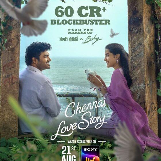  Acclaimed Romantic Drama Chennai Love Story Premieres on Sony LIV on 21st August